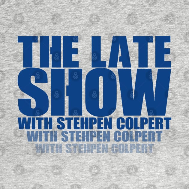 The Late Show Stephen Colbert by Your Design